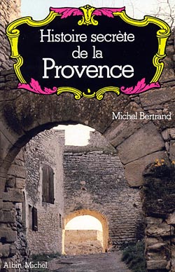 Couverture du livre Histoire secrète de la Provence