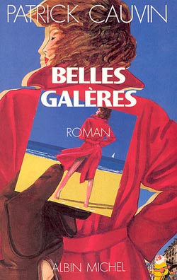 Couverture du livre Belles Galères