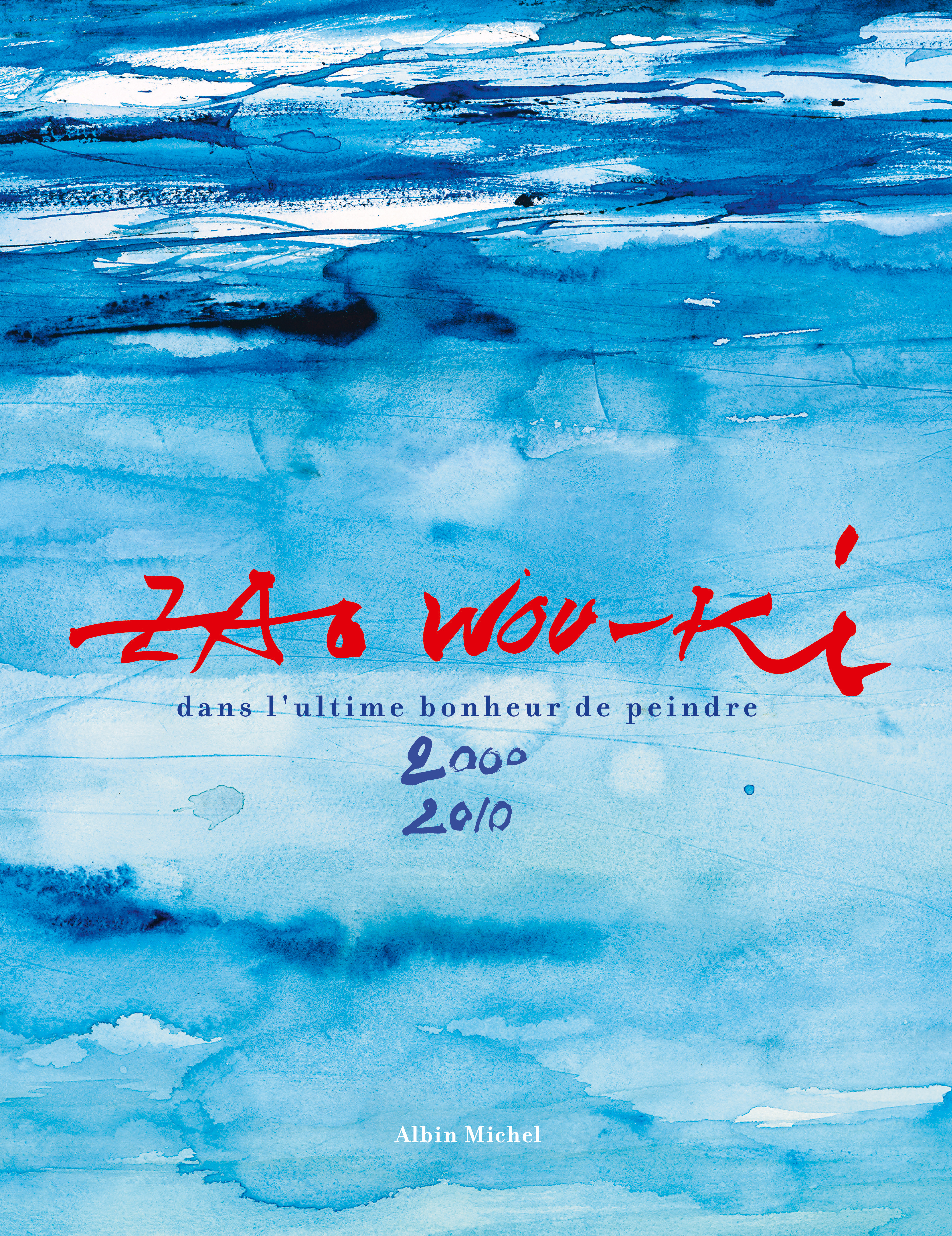 Couverture du livre Dans l'ultime bonheur de peindre 2000-2010