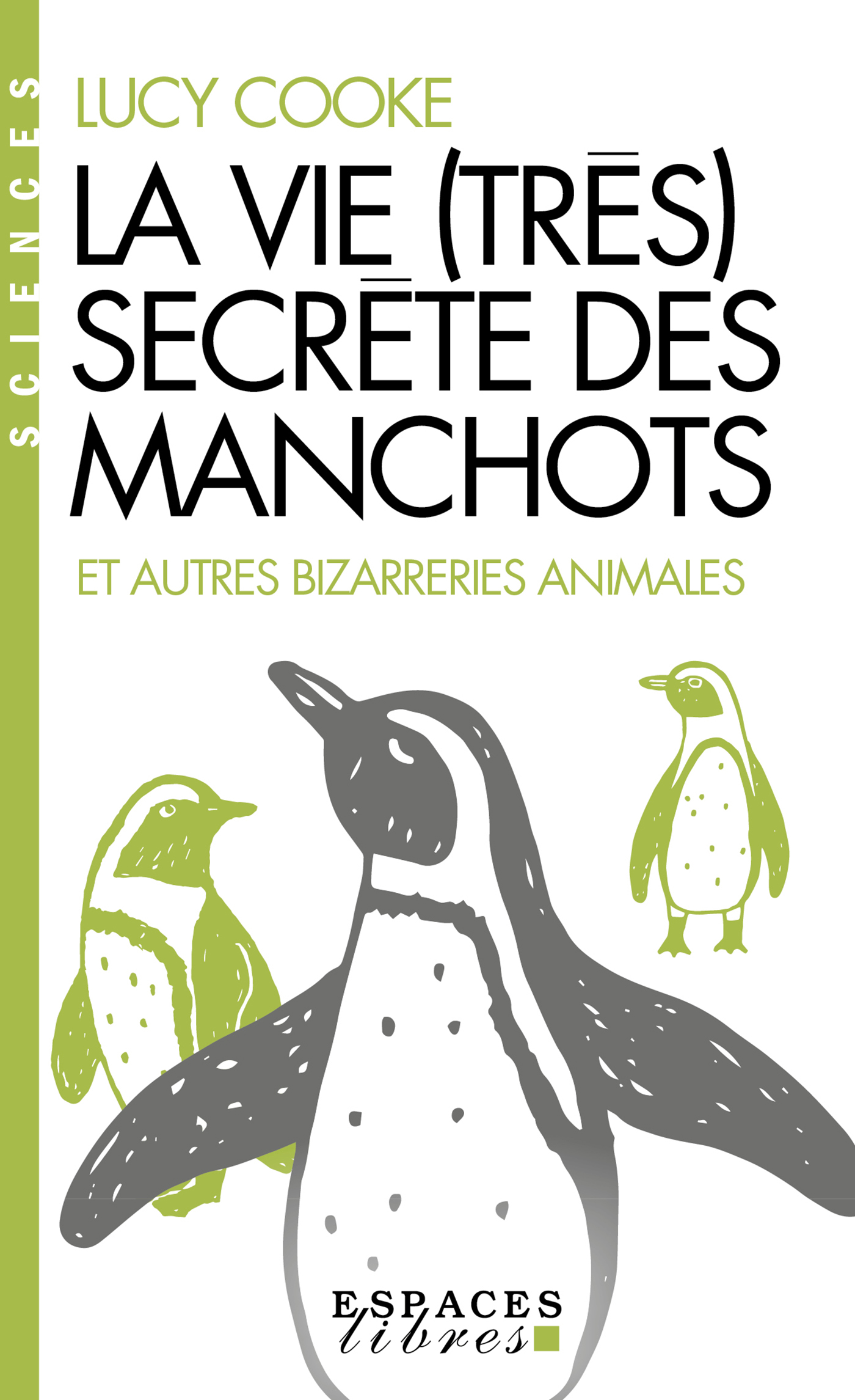 Couverture du livre La Vie (très) secrète des manchots
