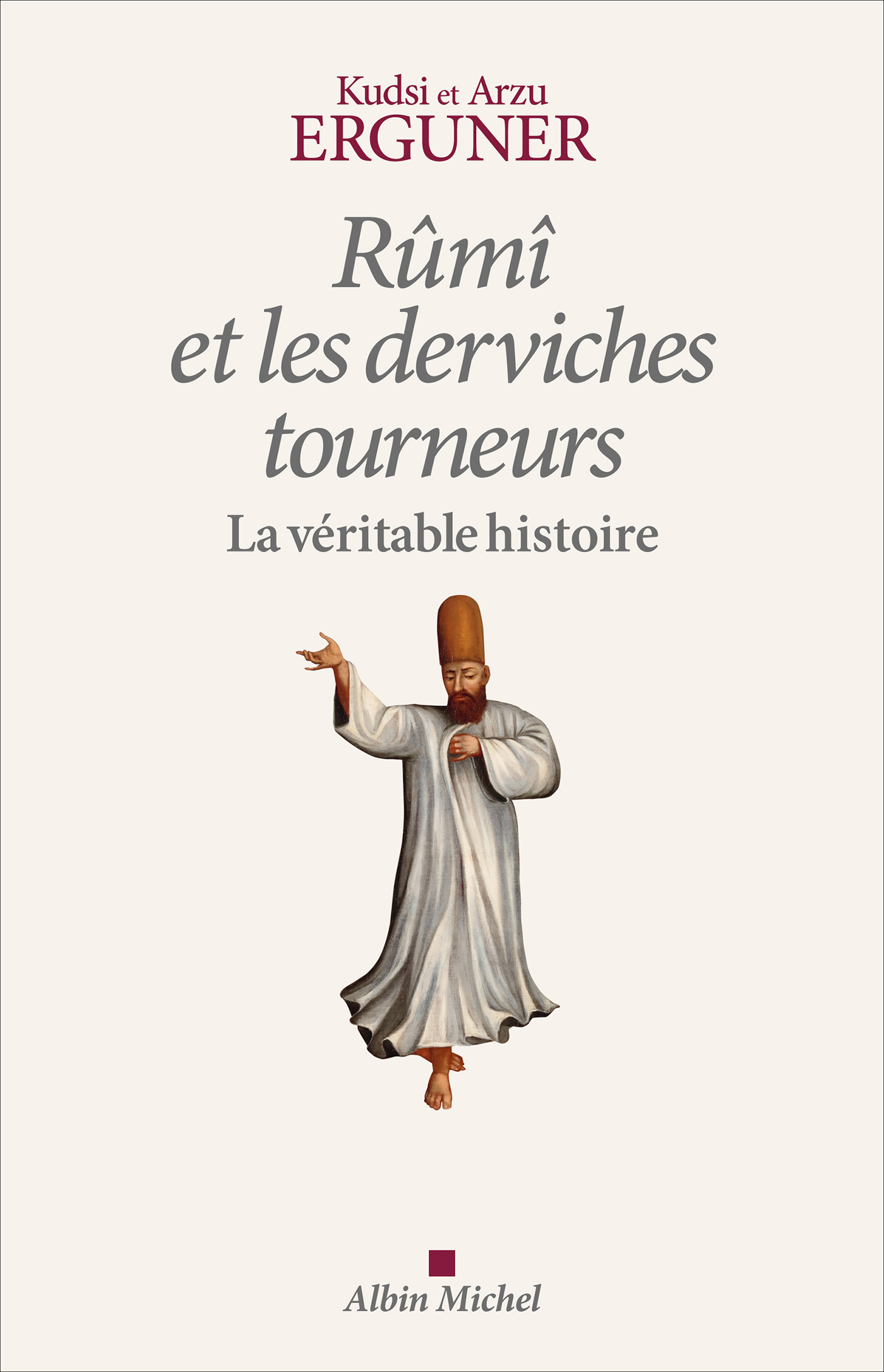 Couverture du livre Rûmî et les derviches tourneurs