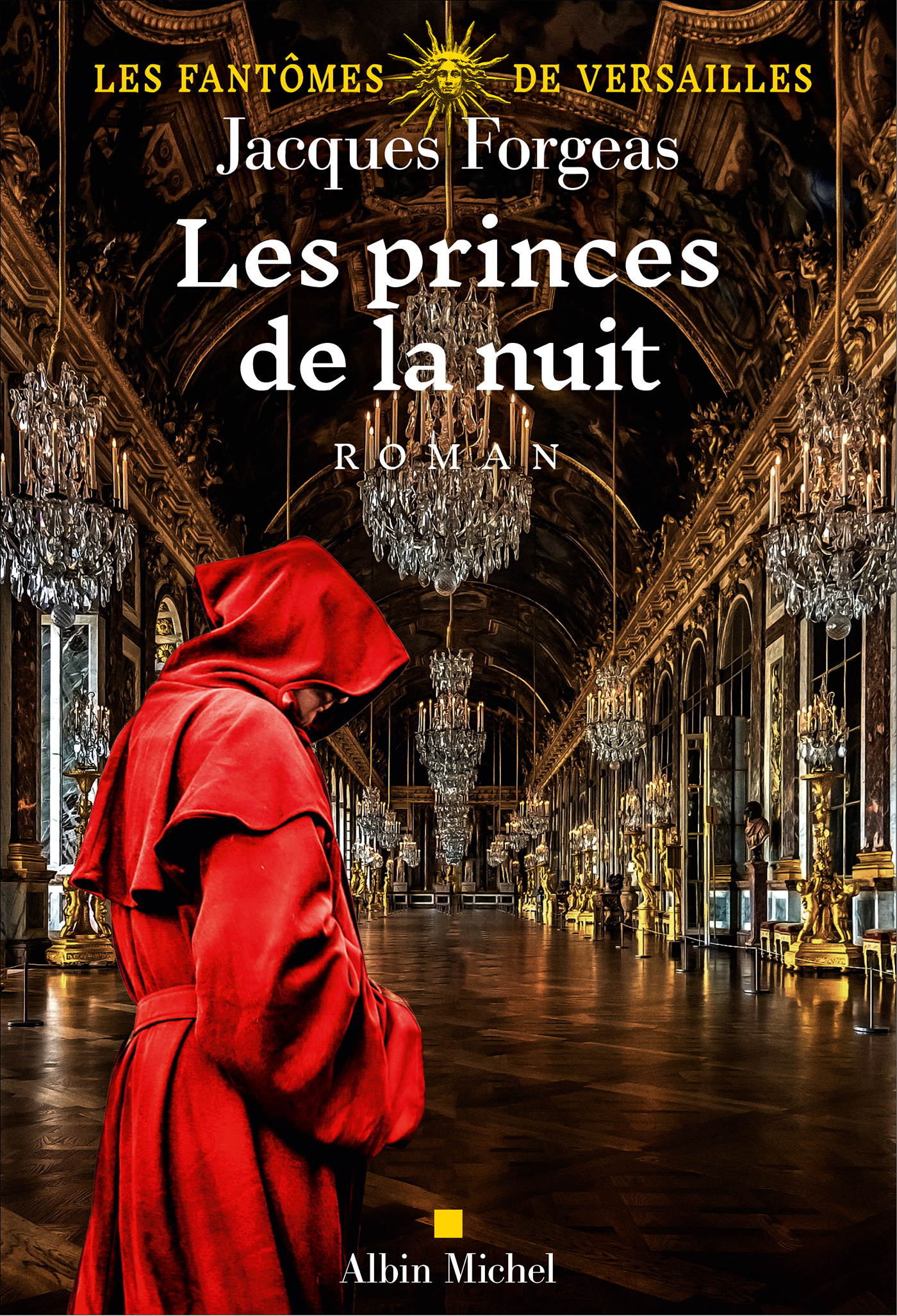 Couverture du livre Les Fantômes de Versailles - tome 2 - Les Princes de la nuit