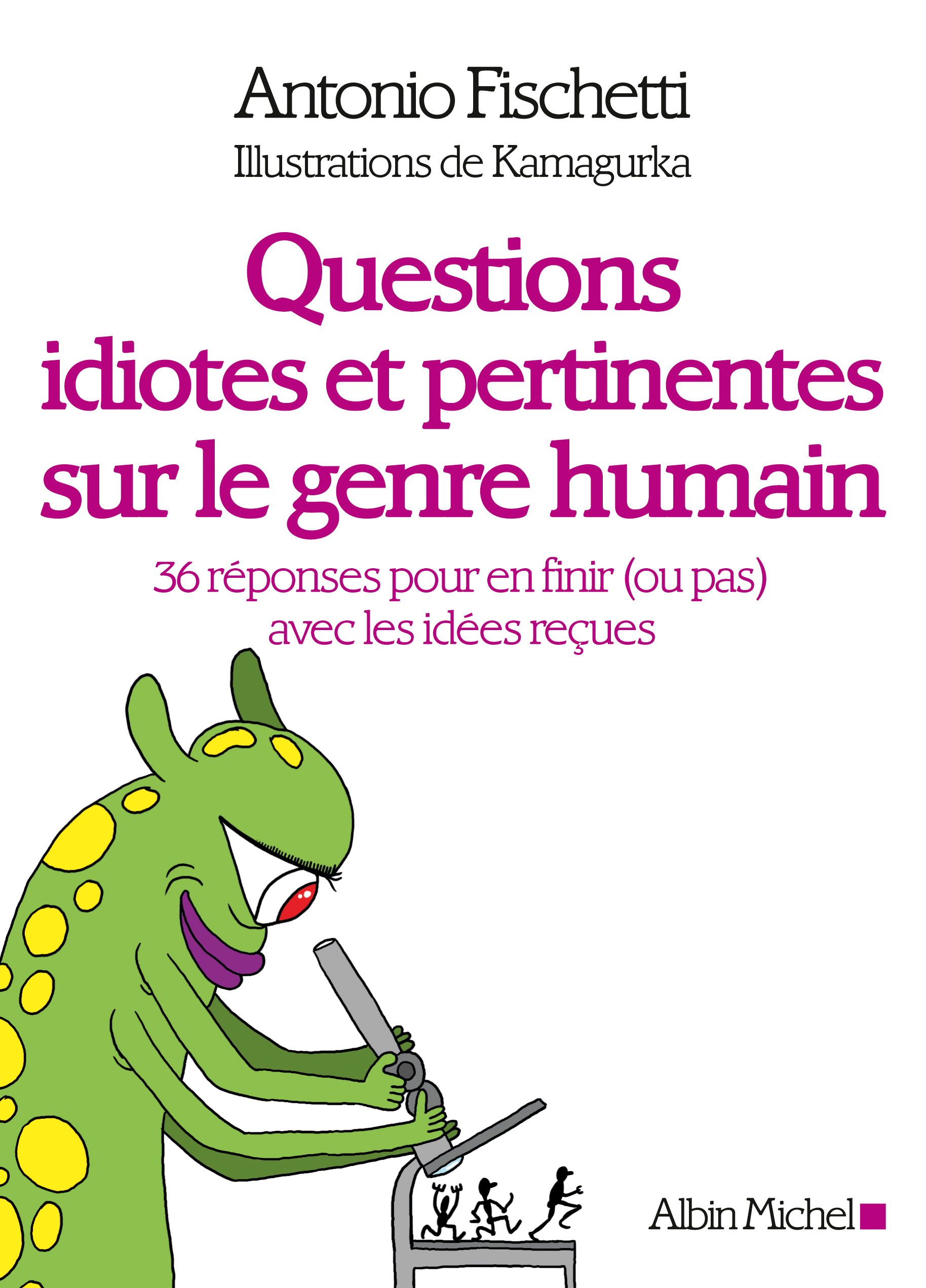 Couverture du livre Questions idiotes et pertinentes sur le genre humain