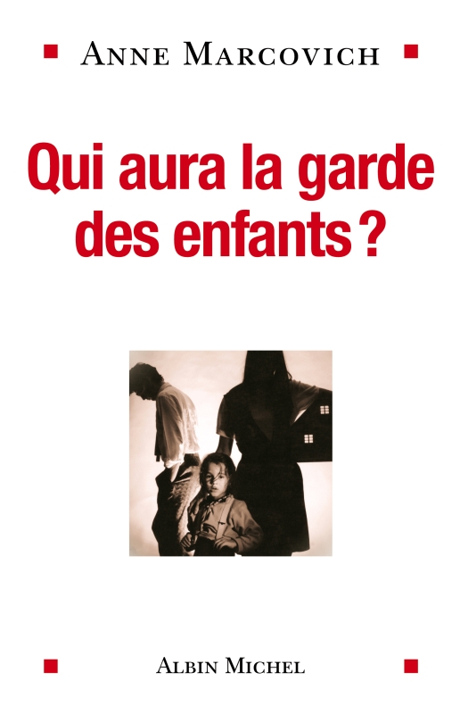 Couverture du livre Qui aura la garde des enfants ?