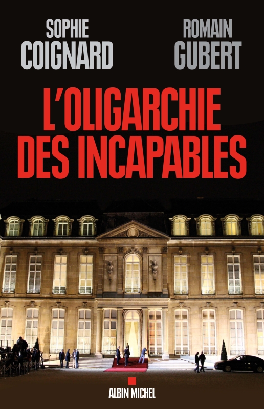 Couverture du livre L'Oligarchie des incapables