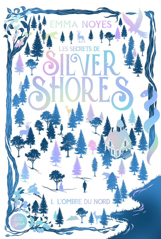 Couverture du livre Les Secrets de Silver Shores - tome 1 - L'Ombre du Nord