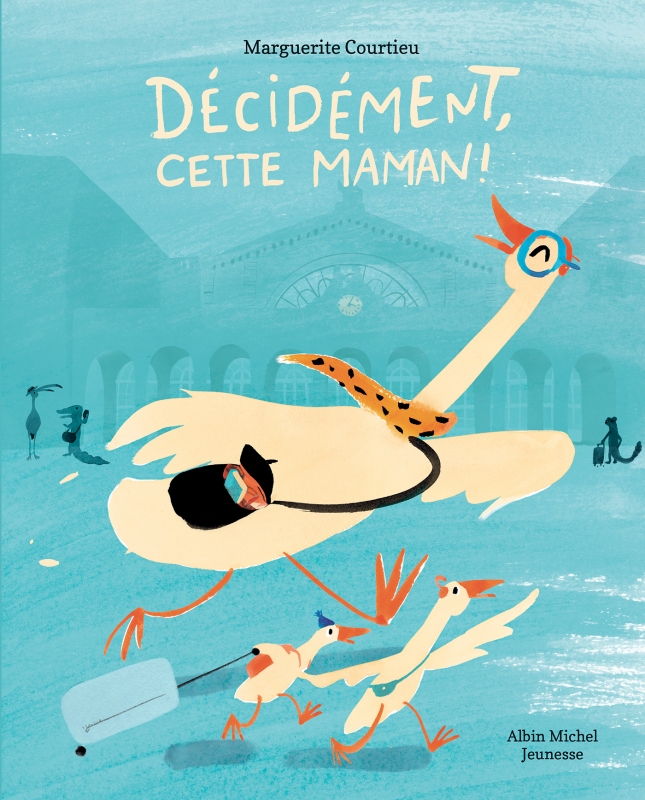 Couverture du livre Décidément, cette maman !