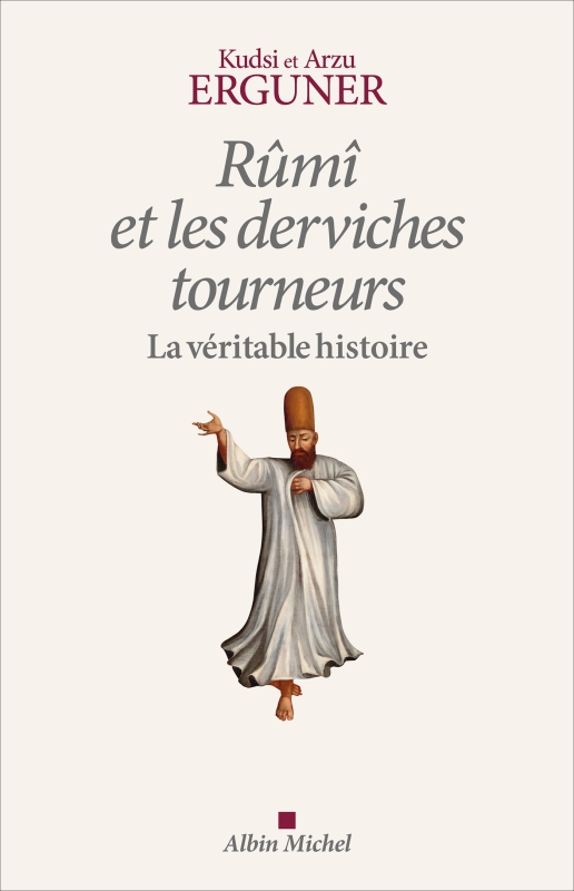 Couverture du livre Rûmî et les derviches tourneurs