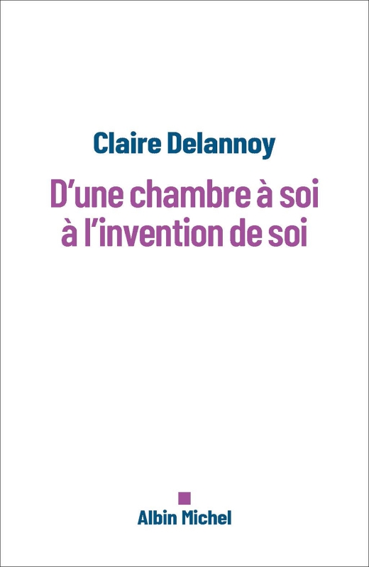 Couverture du livre D'une chambre à soi à l'invention de soi