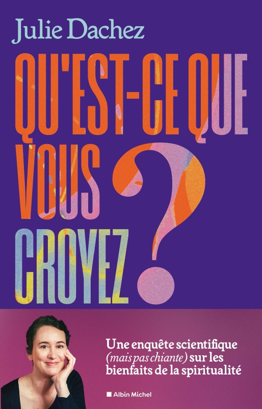 Couverture du livre Qu'est-ce que vous croyez ?