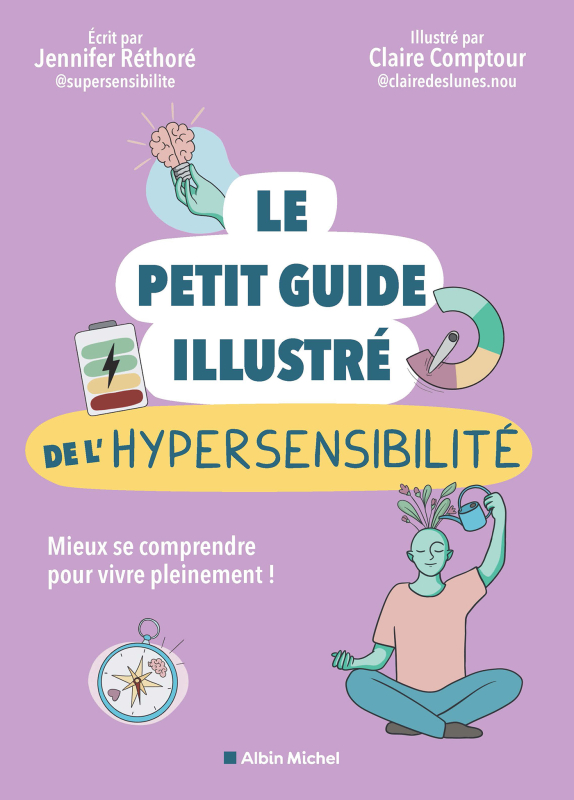 Couverture du livre Le Petit guide illustré de l'hypersensibilité