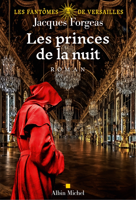 Couverture du livre Les Fantômes de Versailles - tome 2 - Les Princes de la nuit