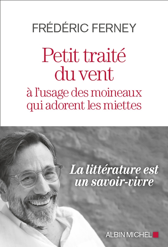 Couverture du livre Petit Traité du vent à l'usage des moineaux qui adorent les miettes