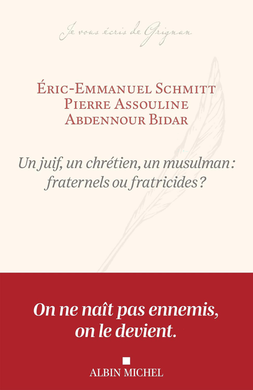 Couverture du livre Un juif, un chrétien, un musulman : fraternels ou fratricides ?