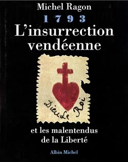Couverture du livre 1793, L'insurrection vendéenne et les malentendus de la liberté