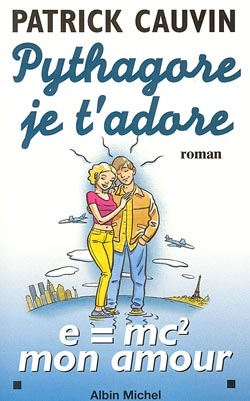 Couverture du livre Pythagore, je t'adore
