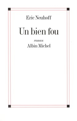 Couverture du livre Un bien fou