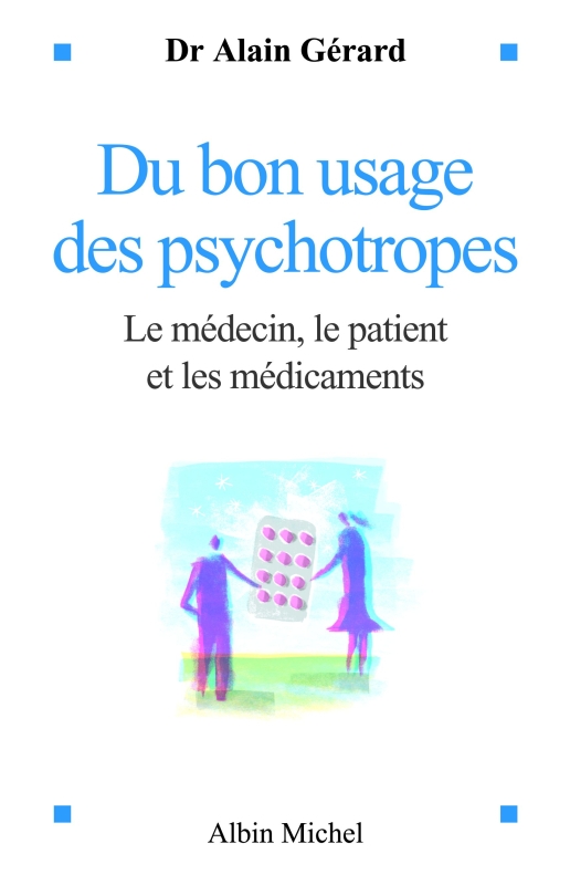 Couverture du livre Du bon usage des psychotropes