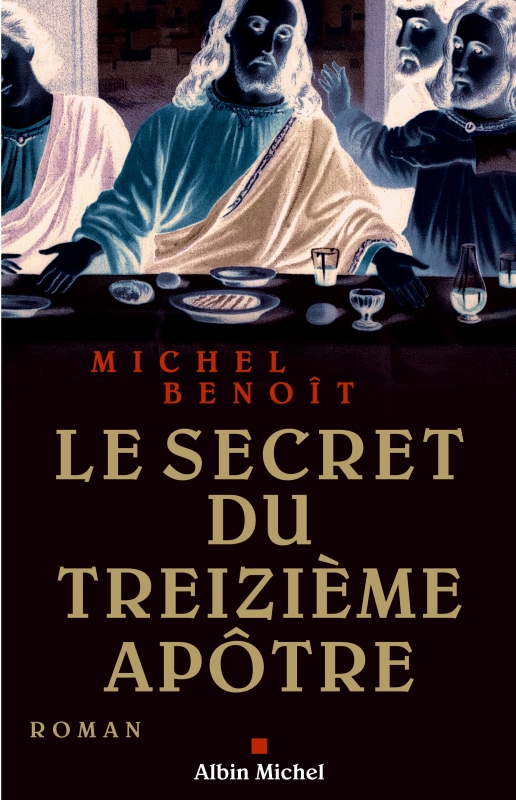 Couverture du livre Le Secret du treizième apôtre