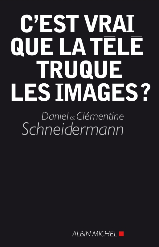 Couverture du livre C'est vrai que la télé truque les images ?
