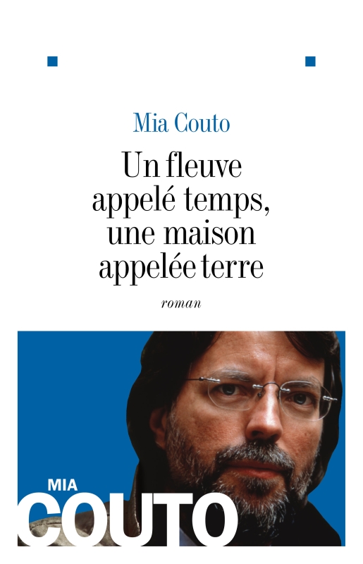 Couverture du livre Un fleuve appelé temps, une maison appelée terre