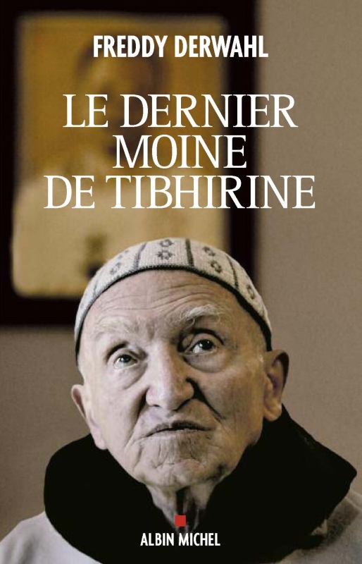 Couverture du livre Le Dernier Moine de Tibhirine