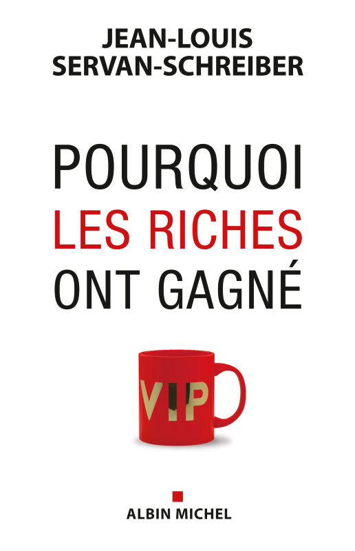 Couverture du livre Pourquoi les riches ont gagné