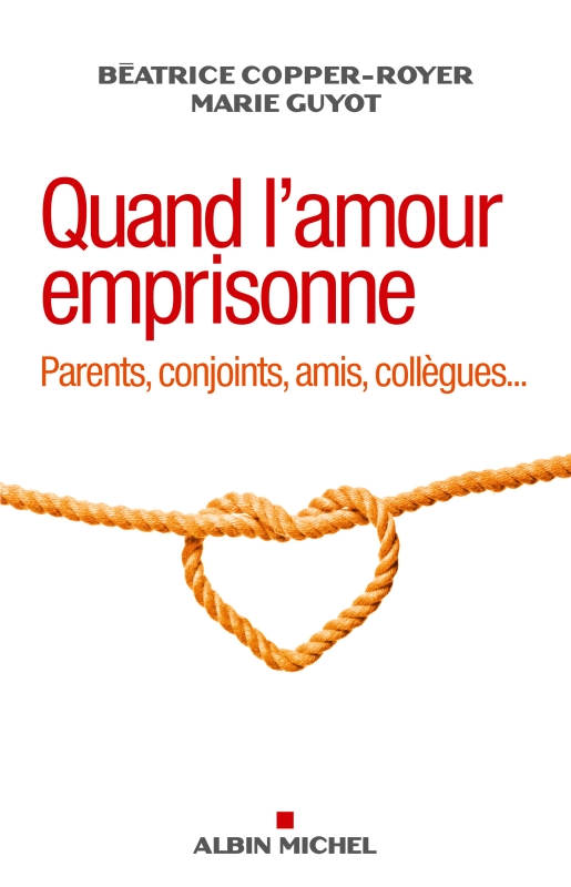 Couverture du livre Quand l'amour emprisonne