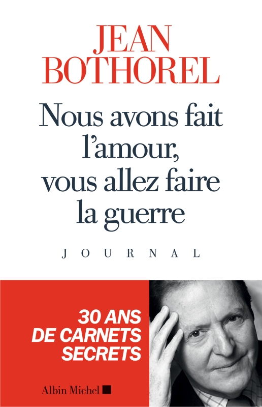 Couverture du livre Nous avons fait l’amour, vous allez faire la guerre