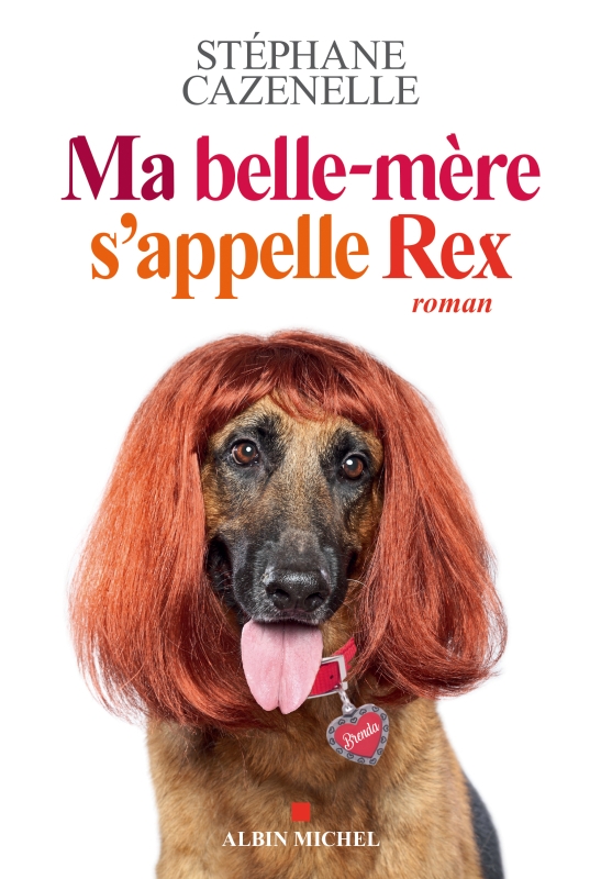 Couverture du livre Ma belle-mère s'appelle Rex