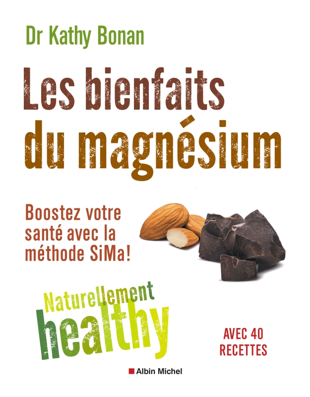 Couverture du livre Les Bienfaits du magnésium - Naturellement healty