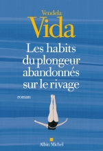 Couverture de Les Habits du plongeur abandonnés sur le rivage