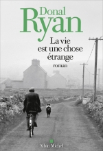 Couverture de La Vie est une chose étrange