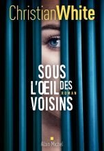 Couverture de Sous l'oeil des voisins