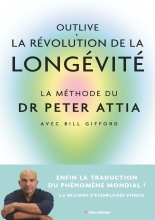 Couverture de Outlive, la révolution de la longévité