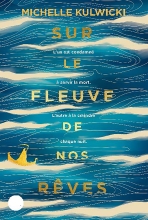 Couverture de Sur le fleuve de nos rêves