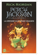 Couverture de Percy Jackson et les Olympiens - La Déesse aux trois visages