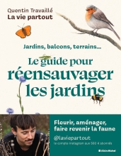 Couverture de Le Guide pour réensauvager les jardins