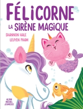 Couverture de Félicorne, la sirène magique