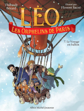 Couverture de Léo et les Orphelins de Paris - tome 7 - Le Voyage en ballon