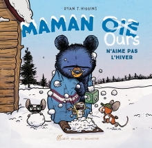 Couverture de Maman Oie Ours n'aime pas l'hiver