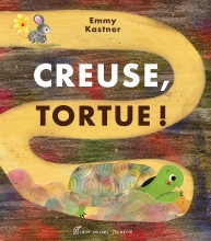 Couverture de Creuse, tortue !