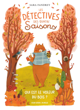 Couverture de Les Détectives des quatre saisons - Qui est le voleur du bois ?