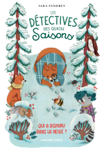 Couverture de Les Détectives des Quatre Saisons - Qui a disparu dans la neige ?