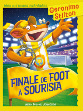Couverture de Mes histoires préférées - Finale de foot à Sourisia