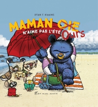 Couverture de Maman Oie Ours n'aime pas l'été