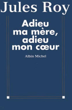 Couverture de Adieu ma mère, adieu mon cœur
