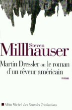 Couverture de Martin Dressler ou le roman d'un rêveur américain