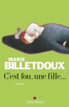 Couverture de C'est fou, une fille...