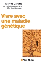 Couverture de Vivre avec une maladie génétique